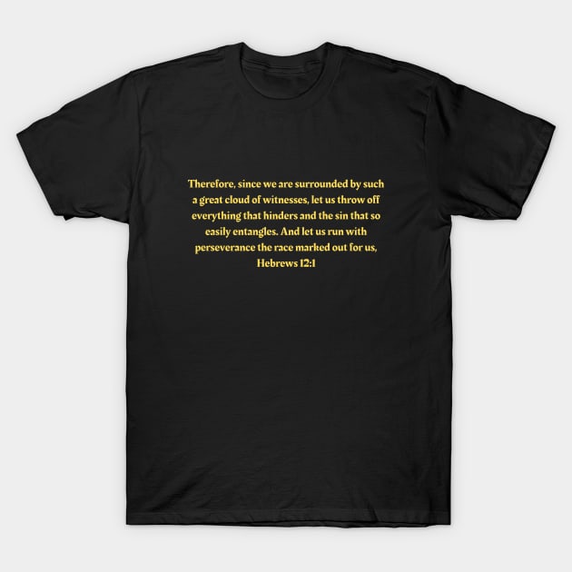 Bible Verse Hebrews 12:1 T-Shirt by Prayingwarrior